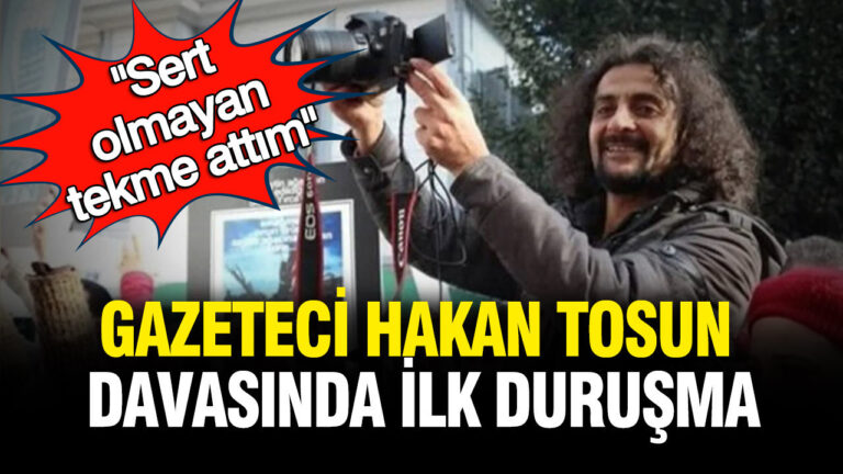 gazeteci-hakan-tosun-davasi-basliyor-sert-olmayan-tekme-attim-G3ACpymL