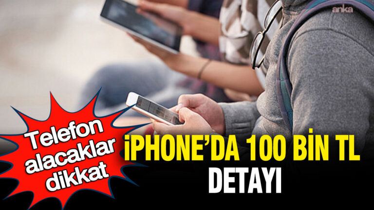 telefon-alacaklar-dikkat-iphoneda-100-bin-tl-detayi-gEyap4qG